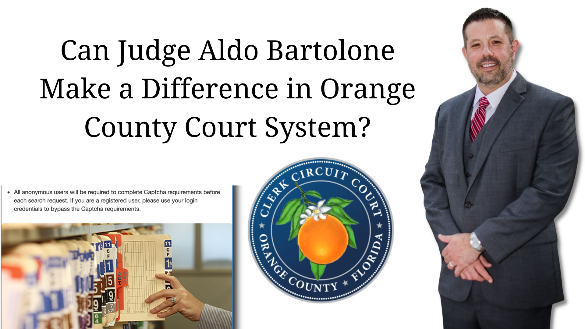 Can Judge Aldo Bartolone Make a Difference in Orange County Court System?