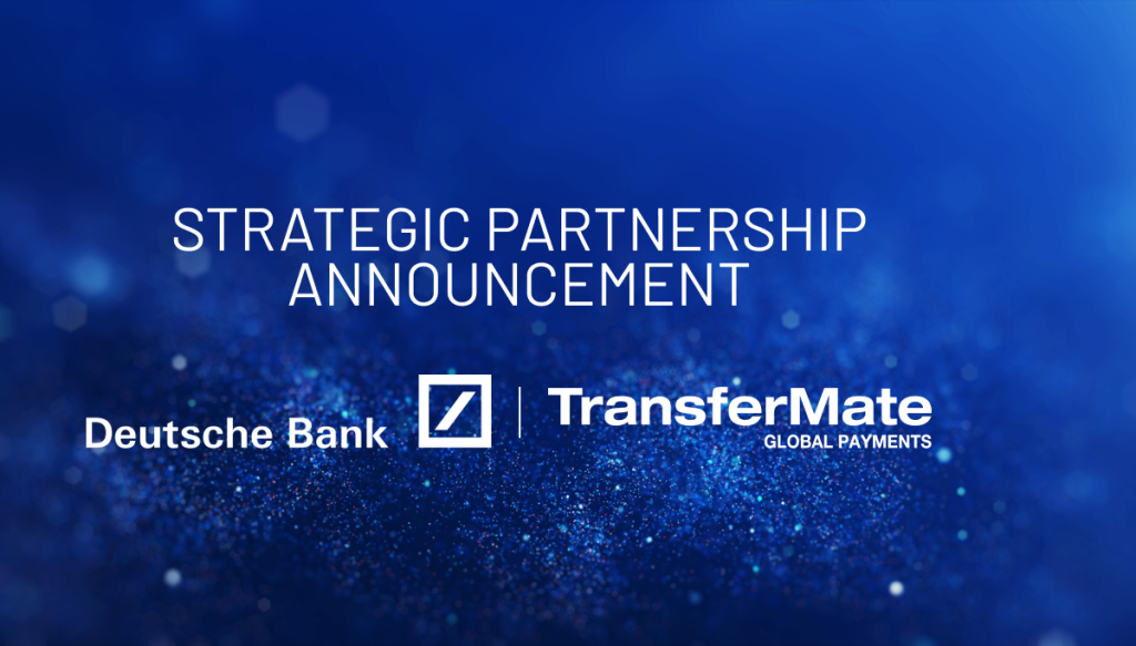 TransferMate Deepens Reach via Deutsche Bank Collaboration
