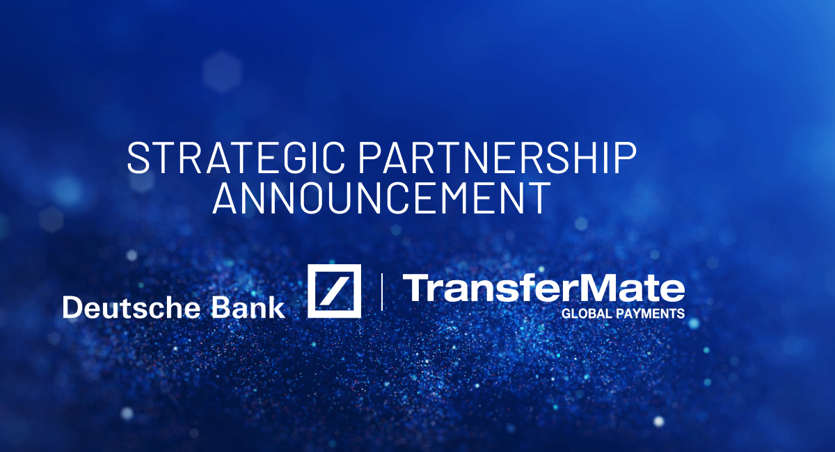 TransferMate Deepens Reach via Deutsche Bank Collaboration