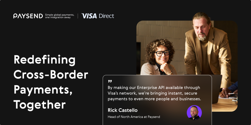 Paysend Strengthens Visa Partnership with New Initiative to Advance Cross-Border Payment Solutions
